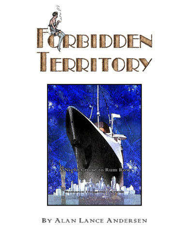 Forbidden Territory • A Night Cruise to Rum Row