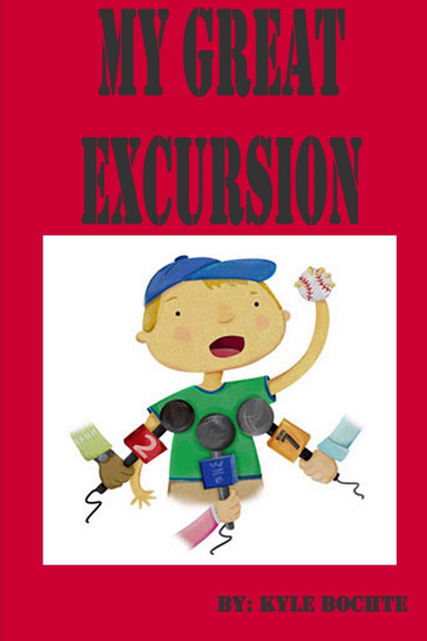 My Great Excursion