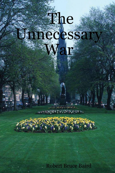 The Unnecessary War