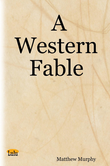A Western Fable
