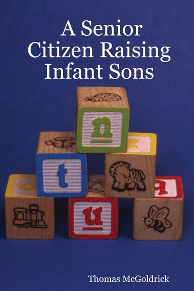 A Senior Citizen Raising Infant Sons