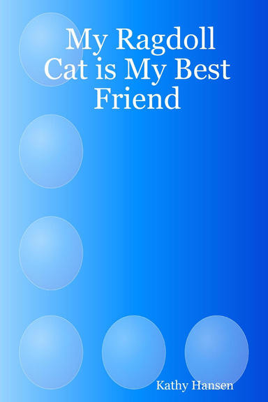 My Ragdoll Cat is My Best Friend