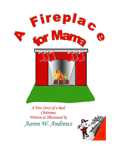 A Fireplace for Mama - A True Story of a Real Christmas