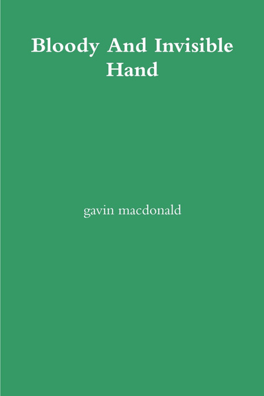 Bloody And Invisible Hand