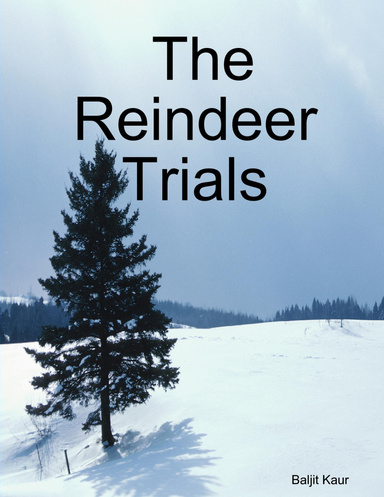 The Reindeer Trials