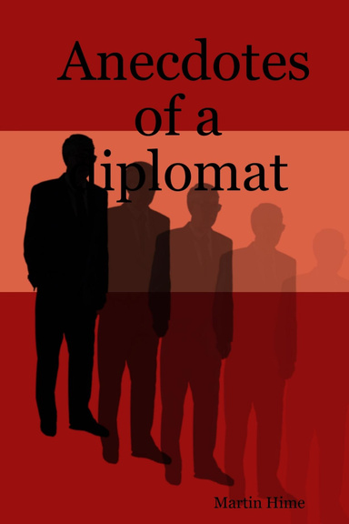 Anecdotes of a diplomat
