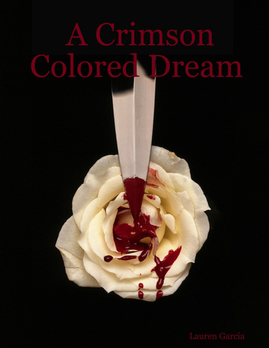 A Crimson Colored Dream