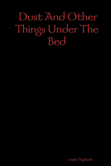 Dust And Other Things Under The Bed