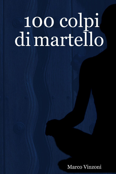 100 colpi di martello