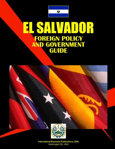 El Salvador Foreign Policy & Government Guide
