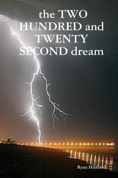 the TWO HUNDRED and TWENTY SECOND dream