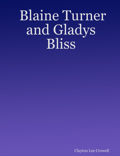 Blaine Turner and Gladys Bliss