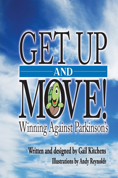 Get Up and Move!  Winning Against Parkinson's