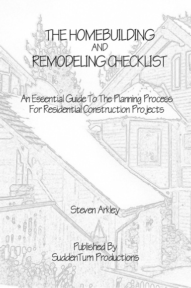 The Homebuilding and Remodeling Checklist