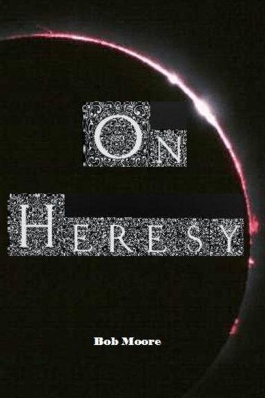 On Heresy