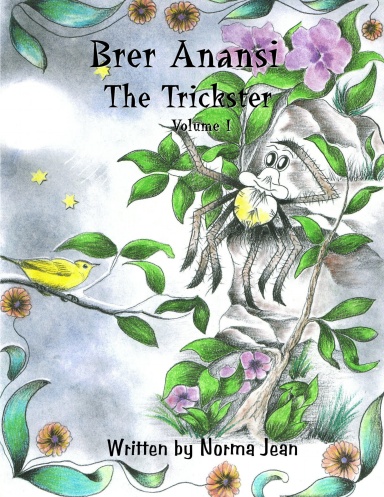 Brer Anansi - The Trickster - Volume 1