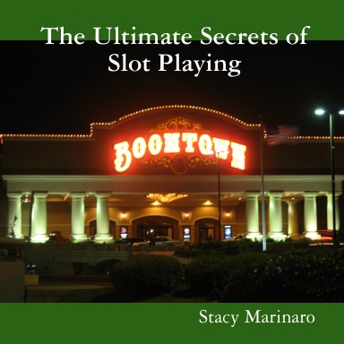 The Ultimate Secrets of Slot Playing
