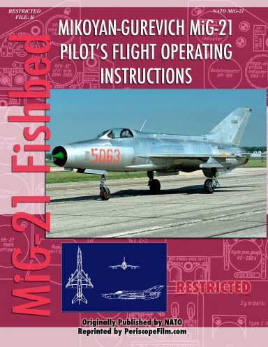 Mikoyan-Gurevich MiG-21 Pilot's Flight Operating Instructions (in English)