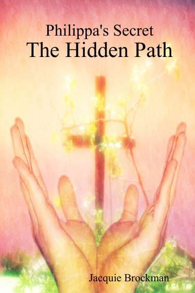 Philippa's Secret - the Hidden Path