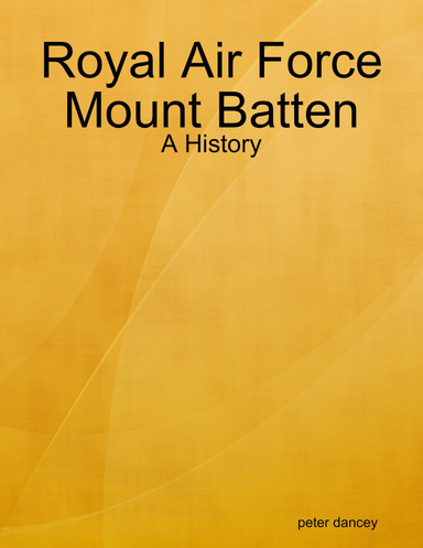 Royal Air Force Mount Batten - A History