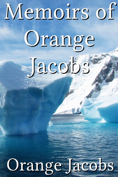 Memoirs of Orange Jacobs
