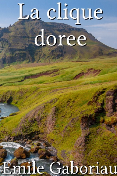 La clique doree [French]