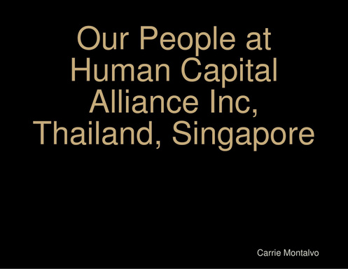 Our People at Human Capital Alliance Inc, Thailand, Singapore