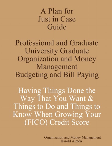 A Plan for Just in Case Guide Professional and Graduate University Etiquette Financial Wellness  Having Things Done The Way that You Want