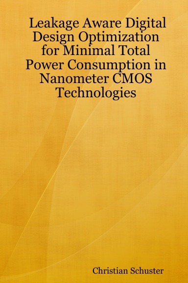Leakage Aware Digital Design Optimization for Minimal Total Power Consumption in Nanometer CMOS Technologies