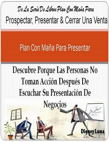 Plan Con Maña Para Presentar