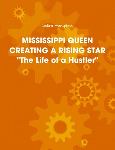 CREATING A RISING STAR ''The Life a Hustler''
