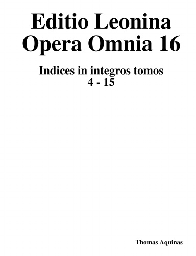 Aquinas: Opera omnia 16