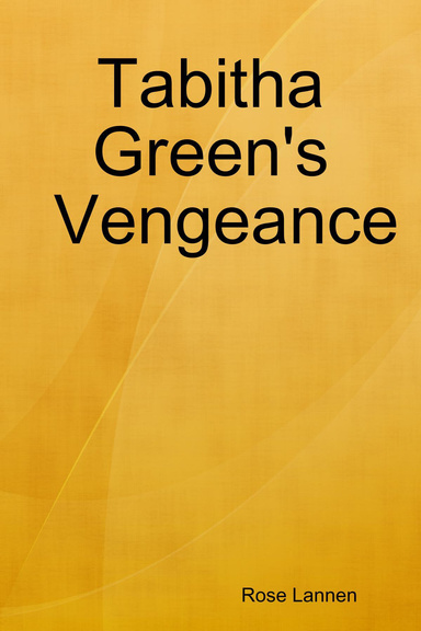 Tabitha Green's Vengeance
