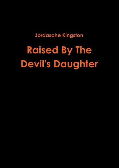 Raised By The Devil's Daughter