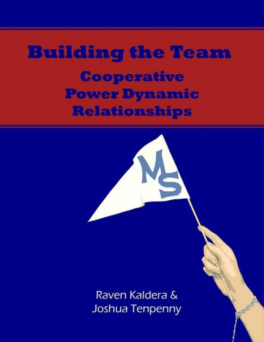 Building the Team: Cooperative Power Dynamic Relationships [Epub]