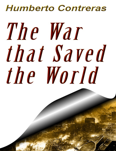 The War That Saved the World
