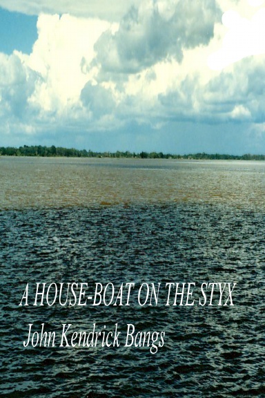 A HOUSE-BOAT ON THE STYX