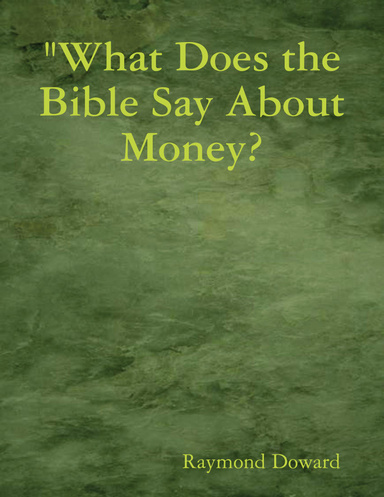 "What Does the Bible Say About Money?