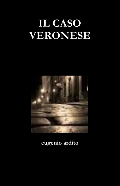 IL CASO VERONESE
