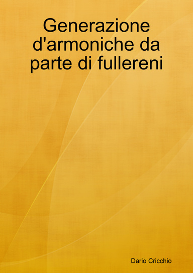Generazione d'armoniche da parte di fullereni