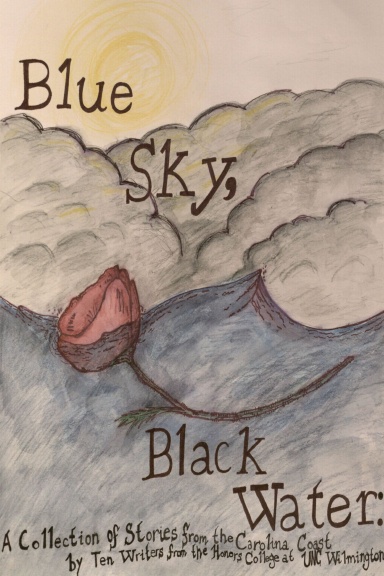 Blue Sky, Black Water: A Collection of Stories from the Carolina Coast