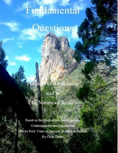 Fundamental Questions - Pointers to Awakening and to the Nature of Reality