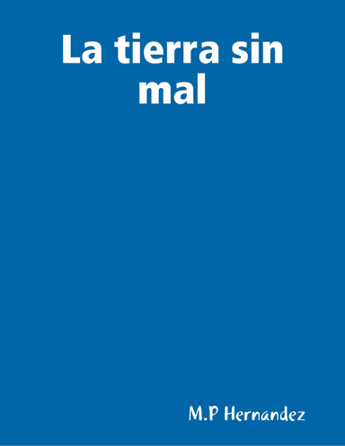 La tierra sin mal