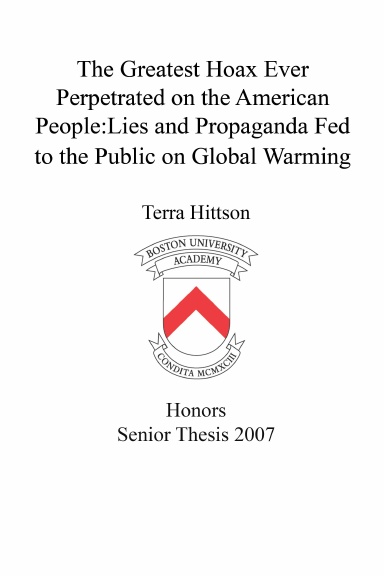 The Greatest Hoax Ever Perpetrated on the American People:Lies and Propaganda Fed to the Public on Global Warming