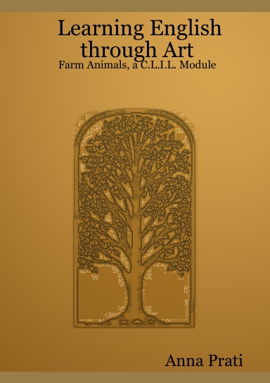 Learning English through Art: Farm Animals, a C.L.I.L. Module