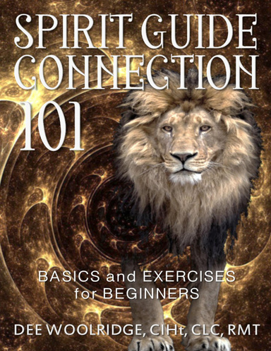 Spirit Guide Connection 101: Basics and Exercises for Beginners