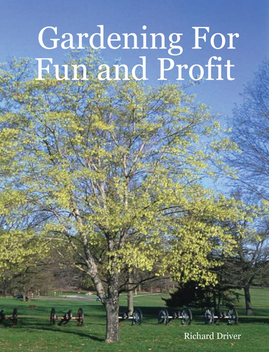 Gardening For Fun and Profit