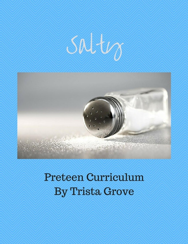 Salty: Preteen Curriculum