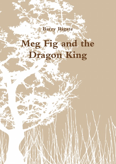 Meg Fig and the Dragon King