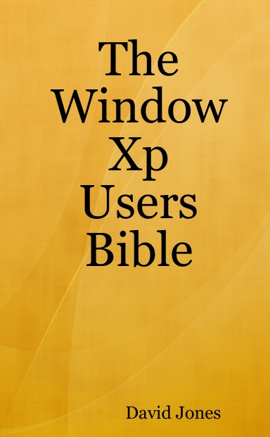 The Window Xp Users Bible